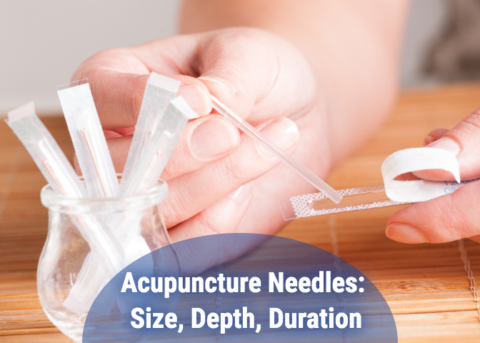 Acupuncture Needles- Size, Depth, Duration blog pic